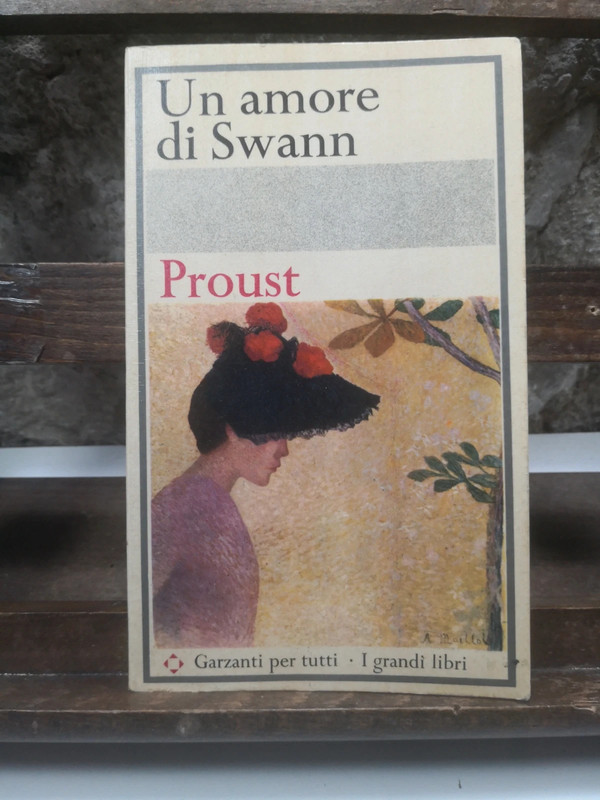 Un amore di Swann Marcel Proust Garzanti Ed. 1965