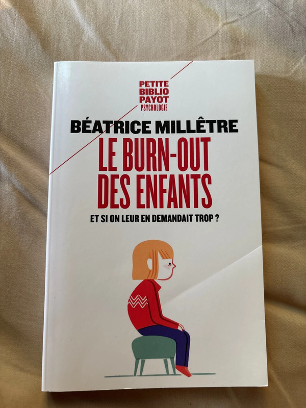 Le burn-out des enfants et si on leur en demandait trop?