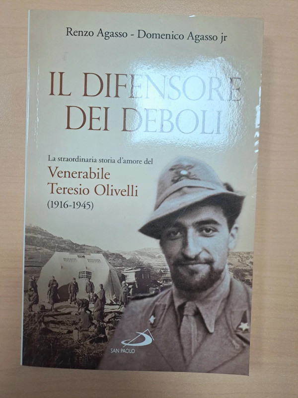 Il difensore dei deboli - Teresio Olivelli - Una storia della Resistenza