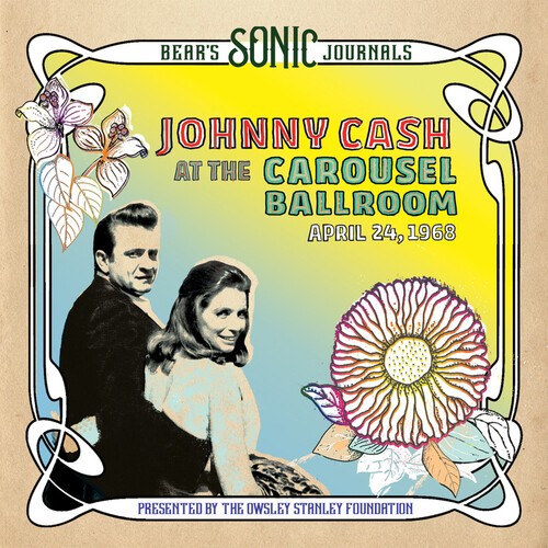 Johnny Cash - Bear's Sonic Journals: Johnny Cash, At the Carousel Ballroom, Apri