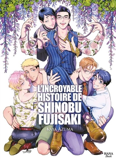 BOY'S LOVE L'incroyable Histoire De Shinobu Fujisaki  (French) by Kaya Azuma
