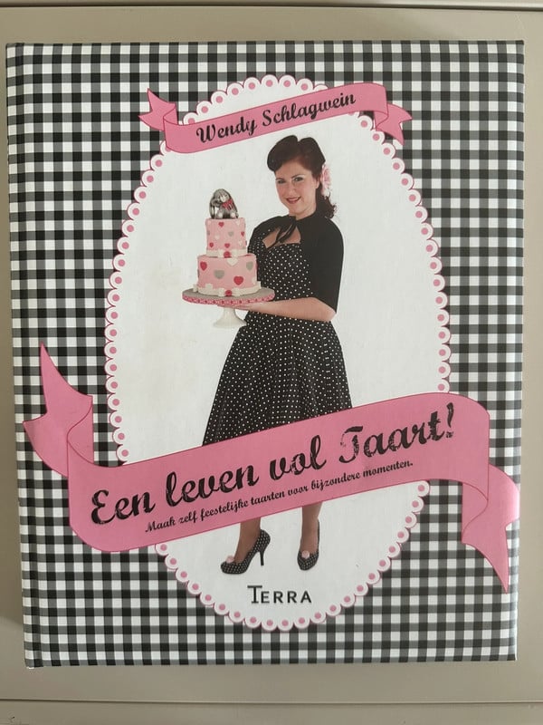 Een leven vol taart! Wendy Schlagwein