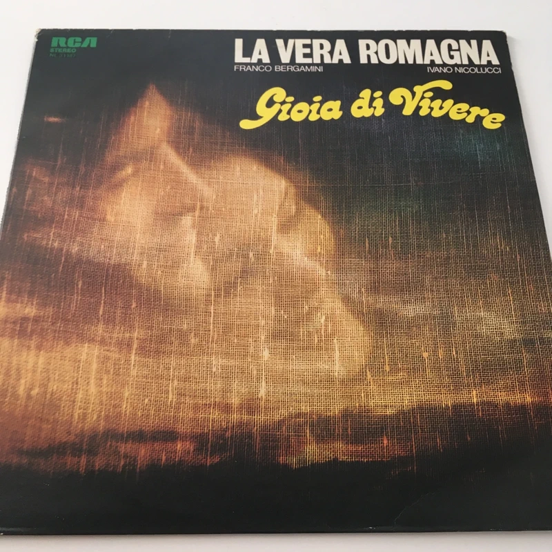 Vinyl - La Vera Romagna, Franco Bergamini, Ivano Nicolucci – Gioia Di Vivere
