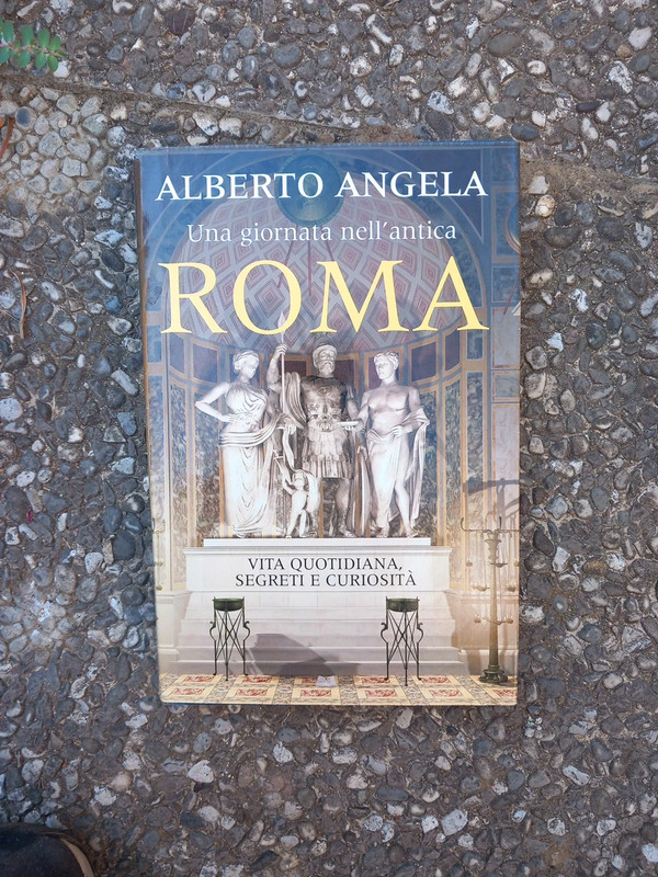 Una giornata nell'antica Roma - Alberto Angela