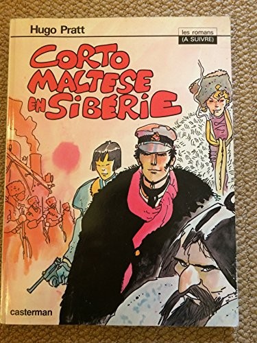 Corto maltese en siberie: EDIZIONE SPILLA COULEURS (1993) di HUGO PRATT, Hugo