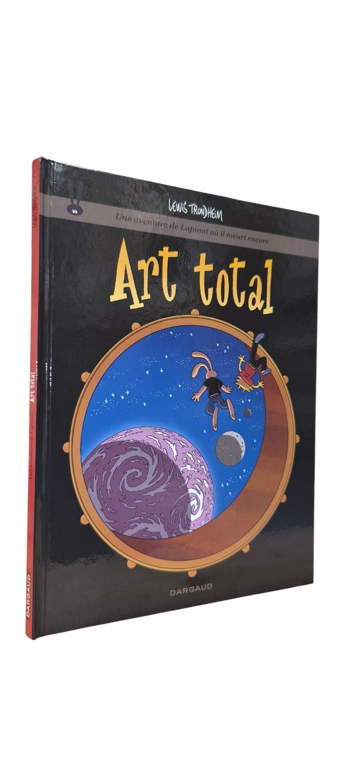 UNE AVENTURE DE LAPINOTOU IL MEURT ENCORE : ART TOTAL (BD#L#DARGAUD)