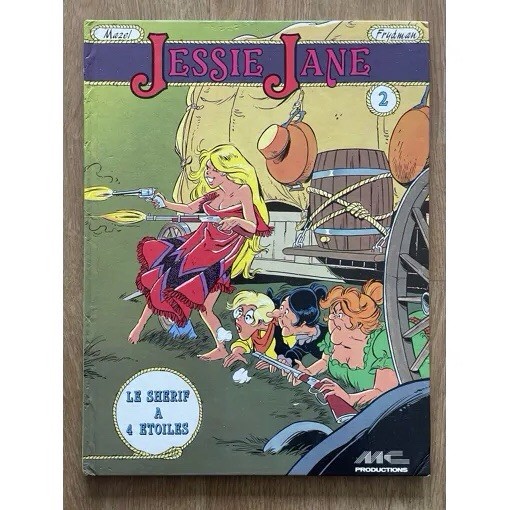 Jessie Jane 2 Le Shérif à 4 étoiles, Mazel Frydman MC 1988 B. État 9782877640060