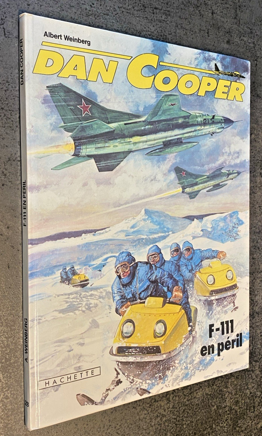 DAN COOPER - F-111 en Péril - N°28 - EO 1981 - Très Bel Etat - Cote BDM 15 €