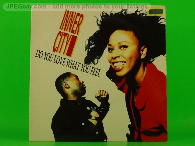 INNER CITY DO YOU LOVE WHAT YOU FEEL (PICTURE SLEEVE) (137) 7" 1O RECORDS