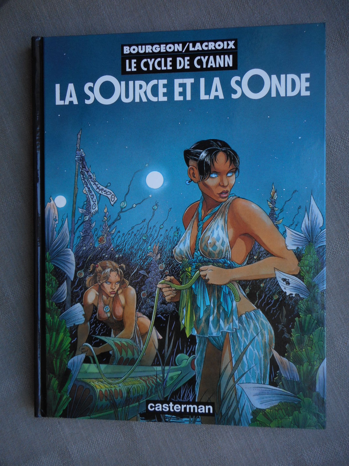 BOURGEON LE CYCLE DE CYANN TOME 1 LA SOURCE ET LA SONDE EO EN ÉTAT NEUF