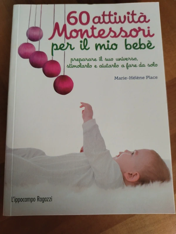 60 attività Montessori per il mio bebè - Marie-Hélène Place