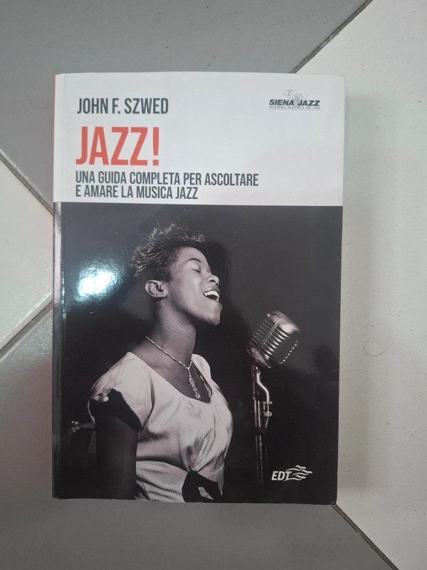 Libro Jazz! Una guida completa - John F. Szwed (EDT / Siena Jazz)