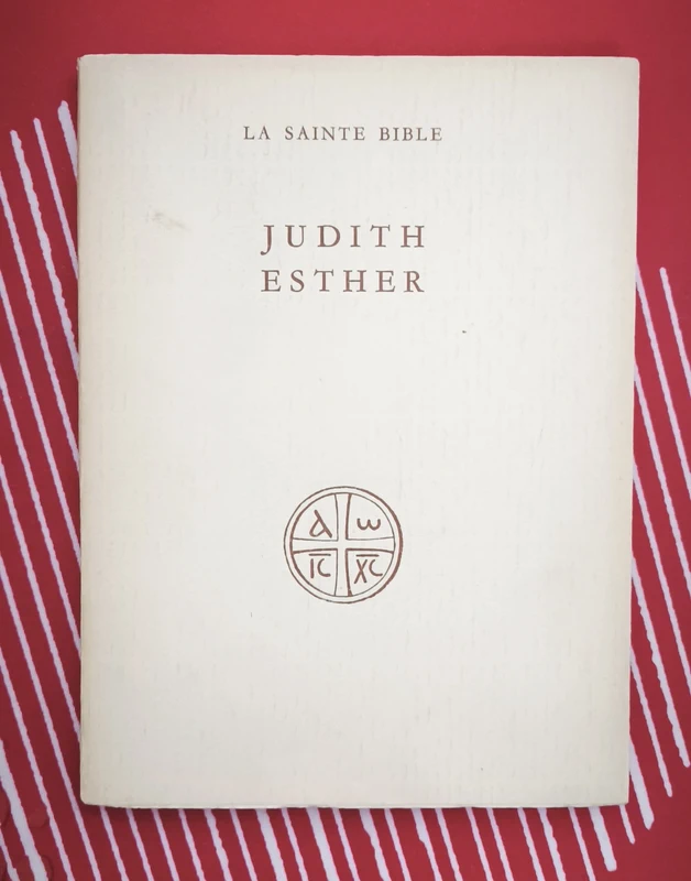 La Sainte Bible - Judith Esther 1959 Éditions du Cerf Résumé non précisé