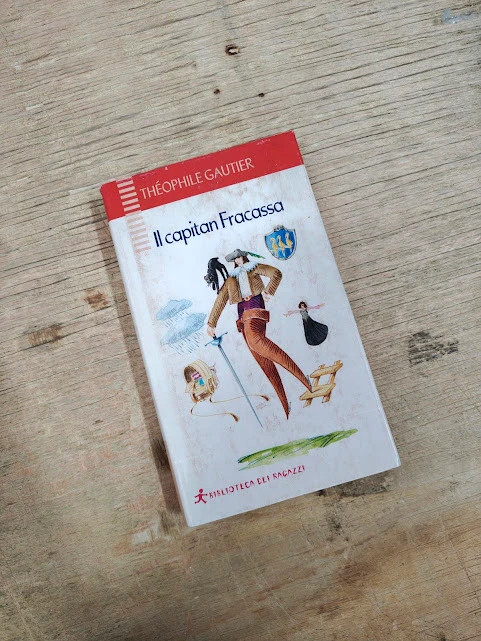 Libro Romanzo Il Capitan Fracassa Théophile Gautier Biblioteca Dei Ragazzi