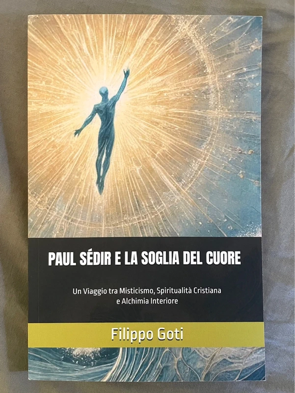 Paul Sédir e la soglia del cuore - Filippo Goti