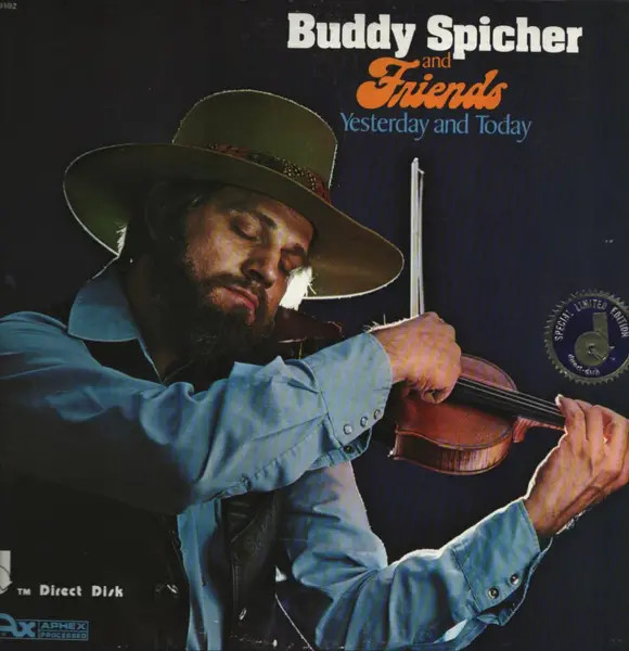 LP Buddy Spicher And Friends Yesterday And Today LIMITED EDITION, GATEFOLD