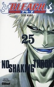 GLENAT Bleach  No Shaking Throne (French) 25 by Tite Kubo 2017