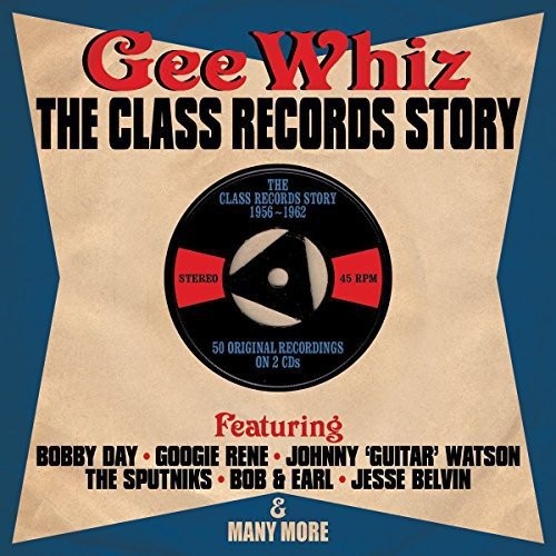VARIOUS - Gee Whiz - The Class Records Story 56-62 - Various - 2 CD - Import