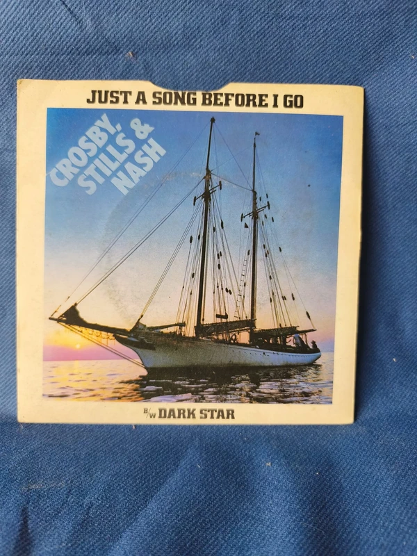Crosby, Stills & Nash – Just a Song Before I Go / Dark Star (45 tours original)