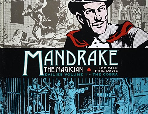 MANDRAKE IL MAGO: DAILIES VOLUME 1 - IL COBRA di Lee Falk & Phil Davies