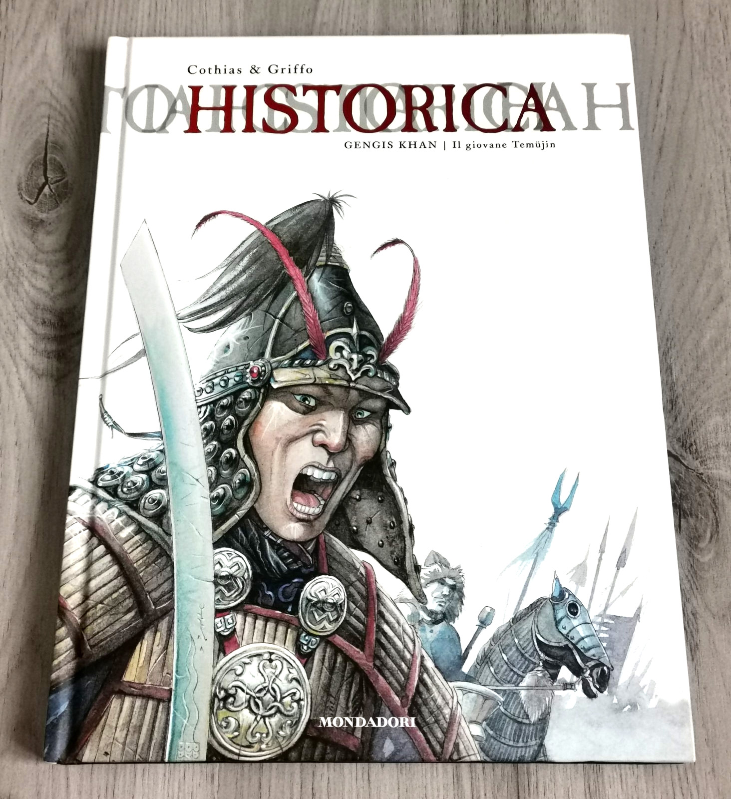 Cothias & Griffo "HISTORICA - GENGIS KHAN IL GIOVANE TEMUJIN" Mondadori Prima ed