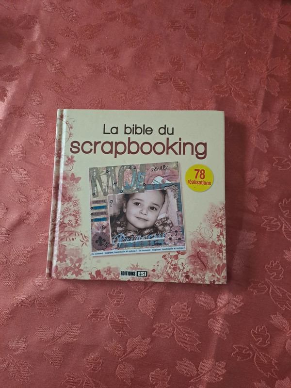 La bible du Scrapbooking