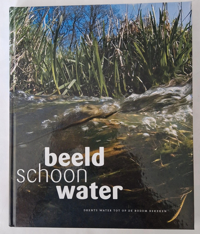 Beeldschoon water – Drents water tot op de bodem bekeken