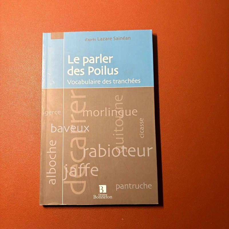 Le parler des Poilus - Vocabulaire des tranchées (Éditions Christine Bonneton)