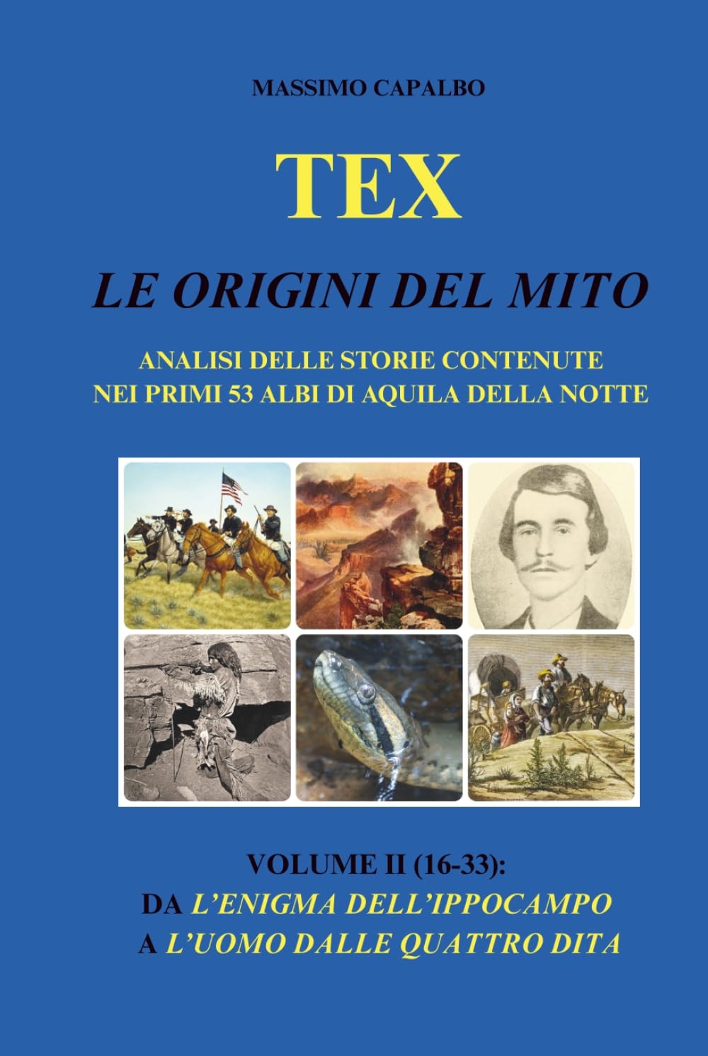 Tex. Le origini del mito: Analisi delle storie contenute nei primi 53 albi di