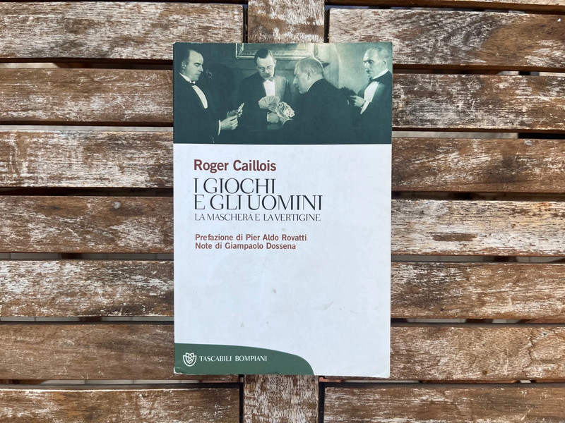 I giochi e gli uomini - Roger Caillois