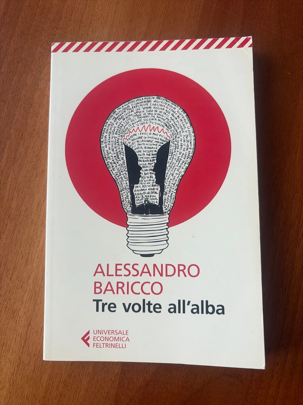Tre volte all’alba - Alessandro Baricco