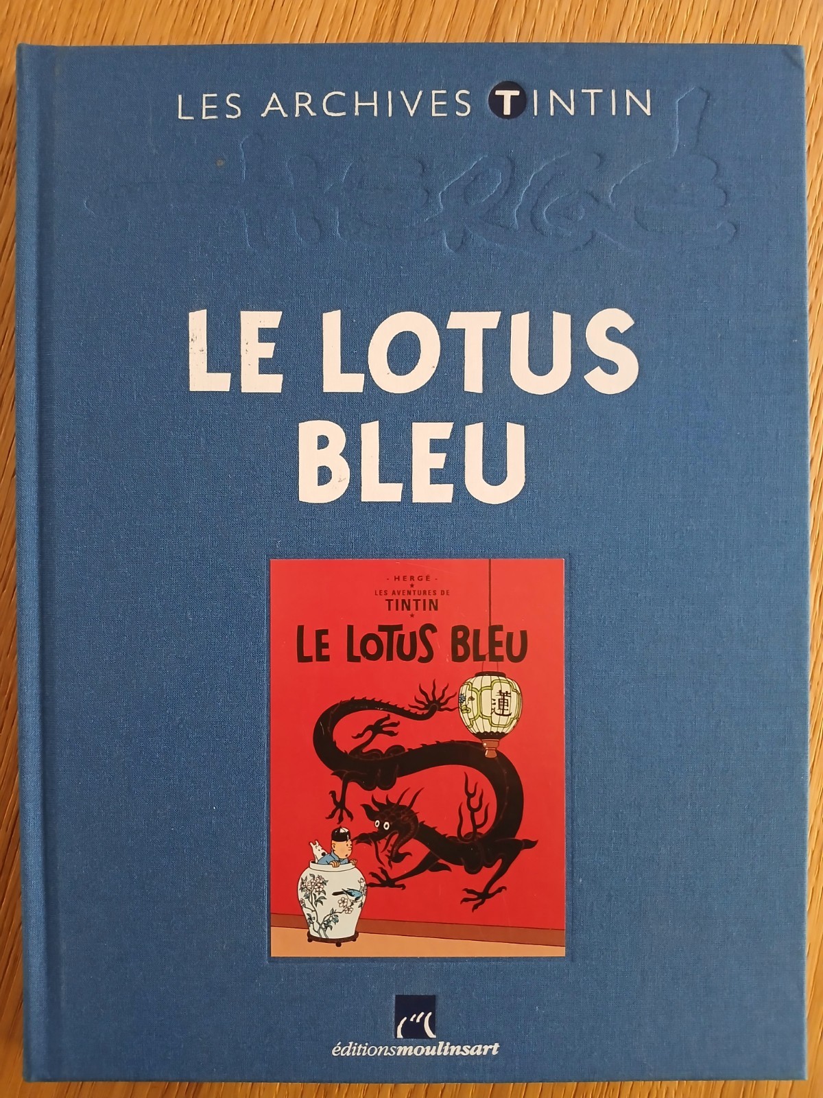 Les archives Tintin - Le Lotus bleu - Moulinsart 2010
