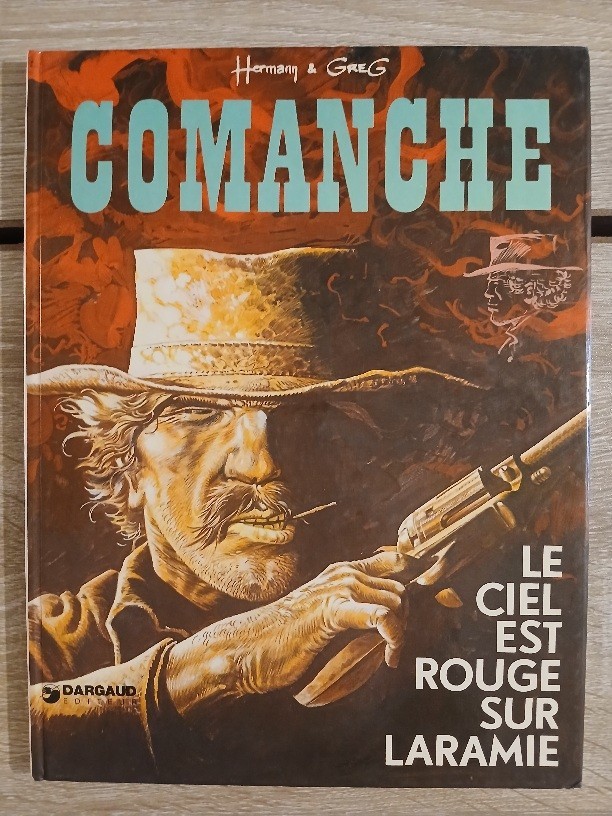 Comanche 4. Le ciel est rouge sur Laramie (Hermann & Greg) Dargaud EO 1975