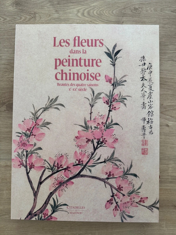 Livre Les Fleurs dans la Peinture Chinoise Art Asiatique Illustrations Couleurs