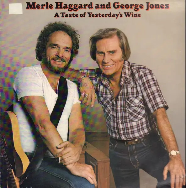 LP 1982 Merle Haggard George Jones A Taste Of Yesterdays Wine NEAR MINT
