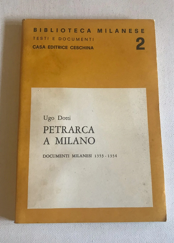 Petrarca a Milano - Ugo Dotti
