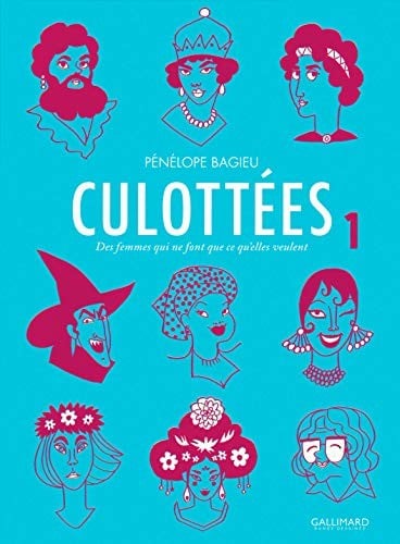 CULOTTEES T1 - DES FEMMES QUI NE FONT CE QU'ELLES VEULENT di Penelope VG