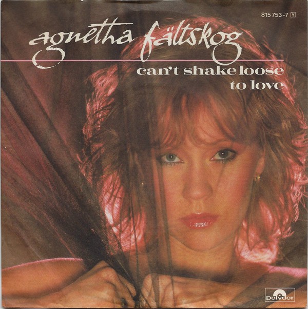 Agnetha Fältskog - Can't Shake Loose / To Love (7", Single) (Near Mint (NM or M