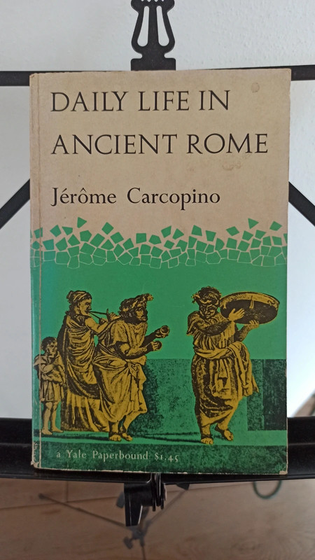 "Daily life in ancient Rome" Jersey Carcopino