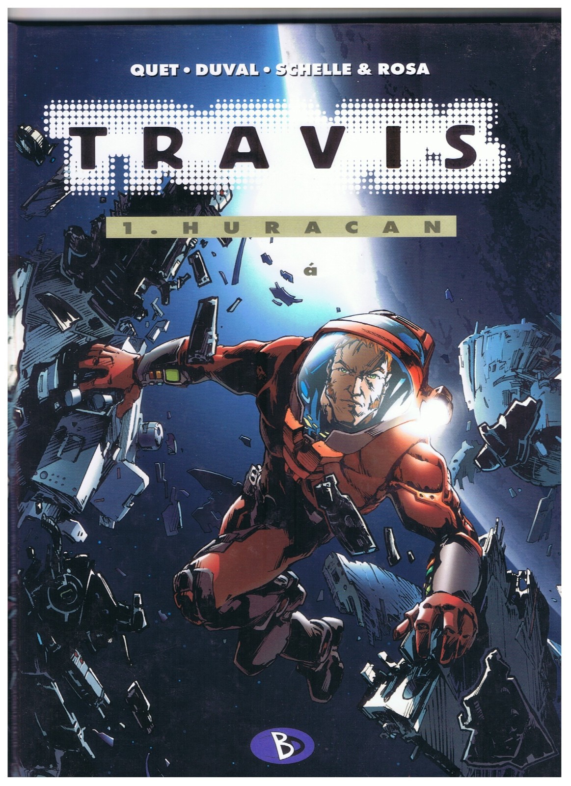 Travis # 1 - Huracan - Quet Duval Morsetto Rosa - 1. Edizione 2006 - Ottima