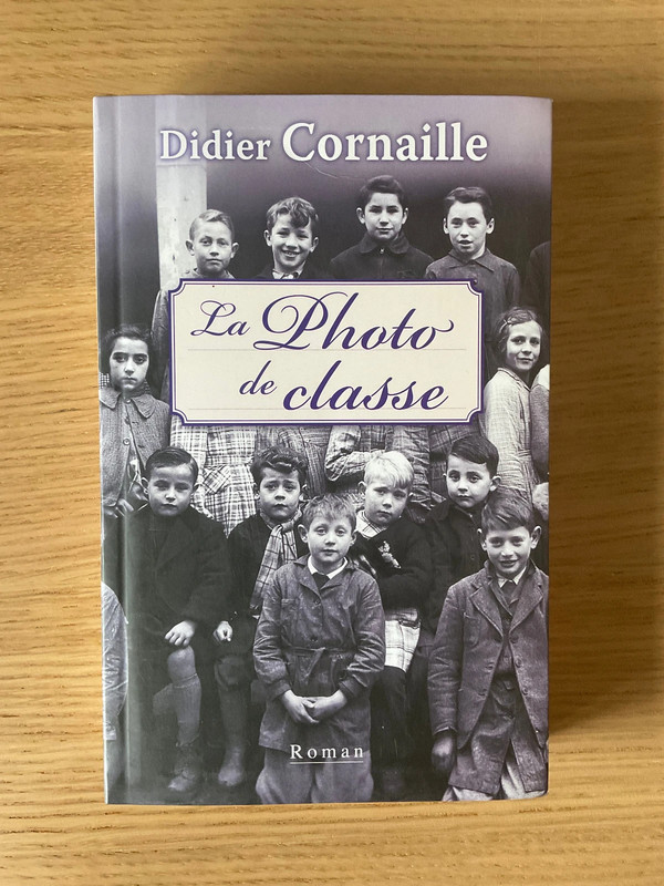 📖 Didier Cornaille - La Photo de classe | Roman | Terroir | Littérature française