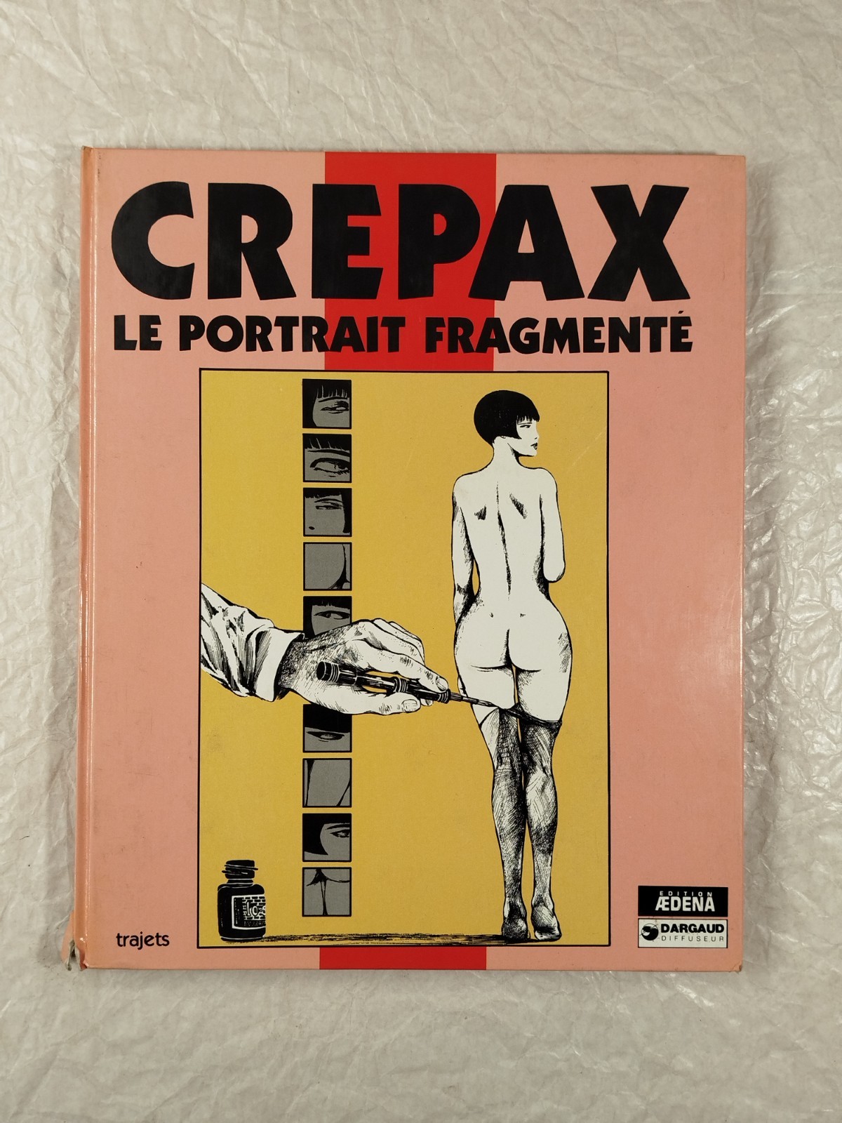 Crepax - Le Portrait Fragmenté  ( Guido Crepax ) / Aedena / 1986