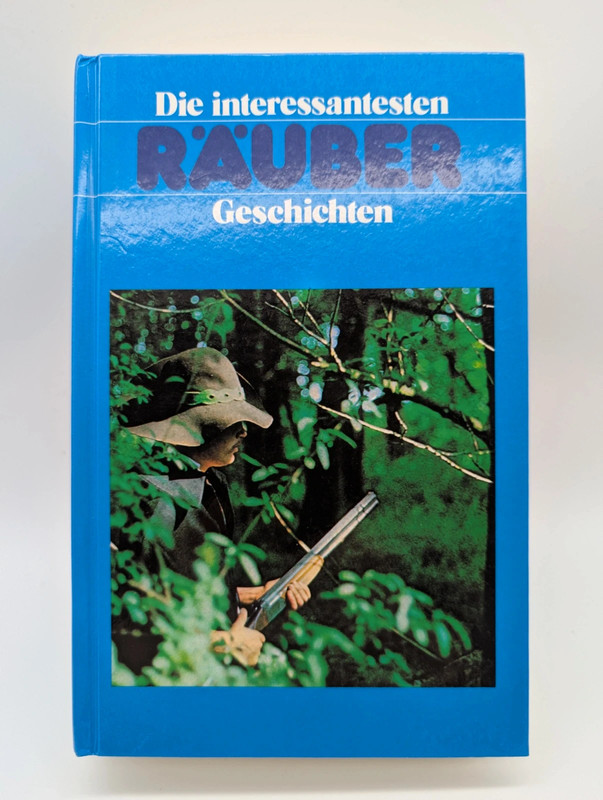 Die interessantesten Räubergeschichten Sonderausgabe Tska Verlag Wien, 1979
