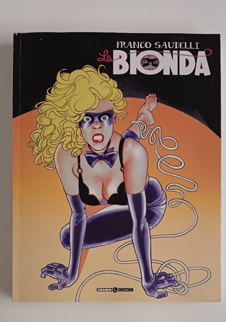 FRANCO SAUDELLI LA BIONDA  E' DI NUOVO IN CITTA' COSMO EDITORE OTTIMO