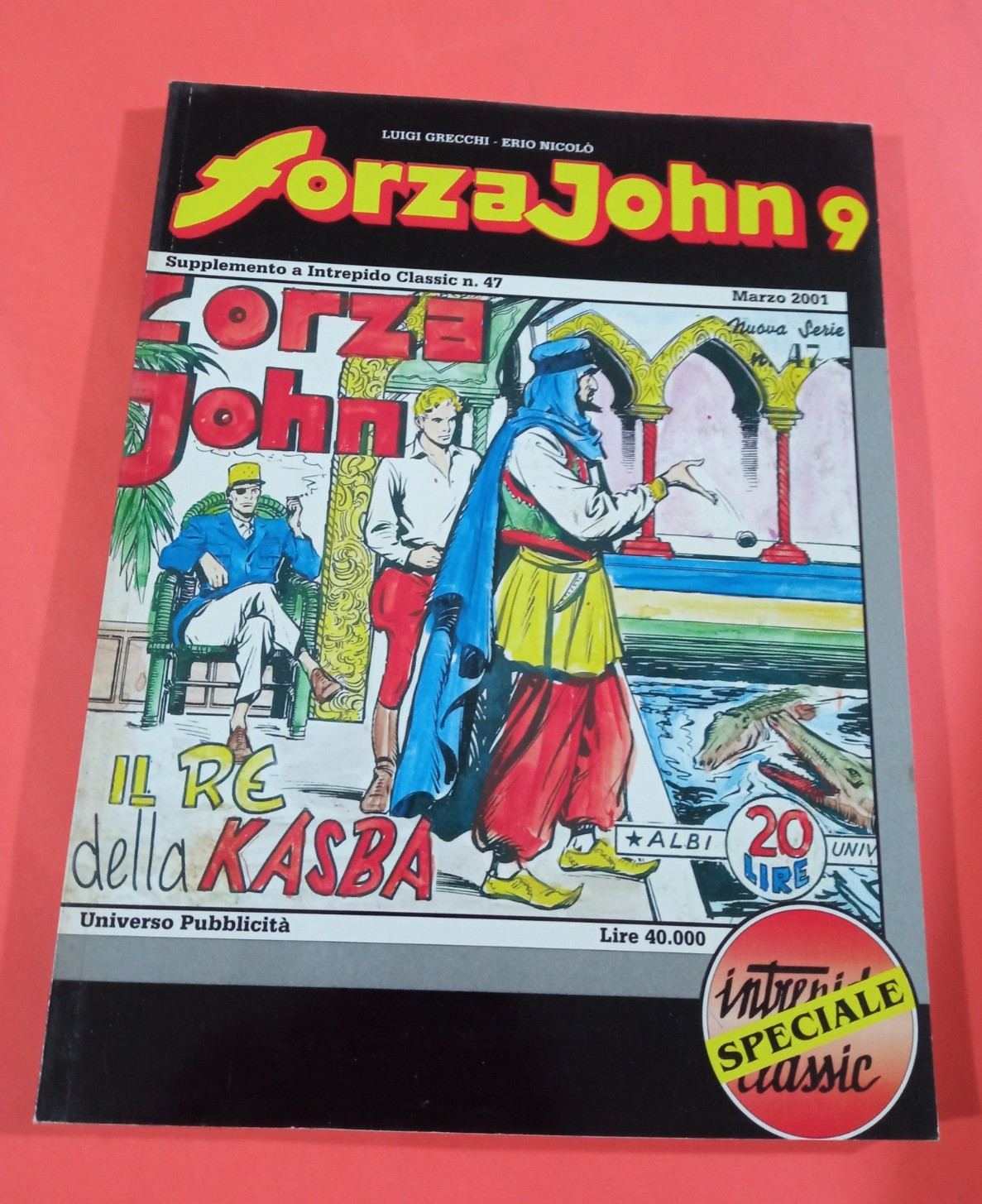 INTREPIDO CLASSIC 47 ED. UNIVERSO-FORZA JOHN 9 IL RE DELLA KASBA OTTIMO