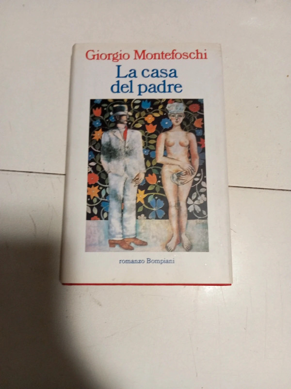 La casa del padre - Giorgio Montefoschi