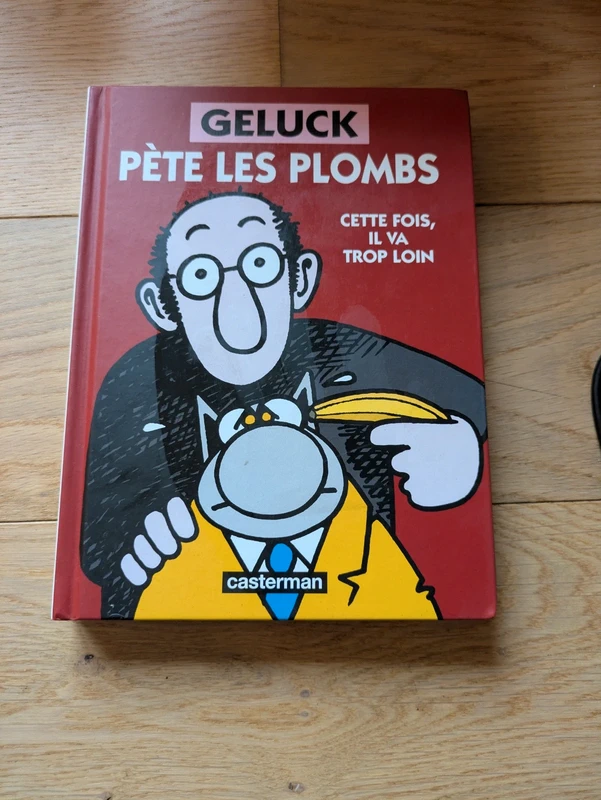 Geluck Pète les plombs