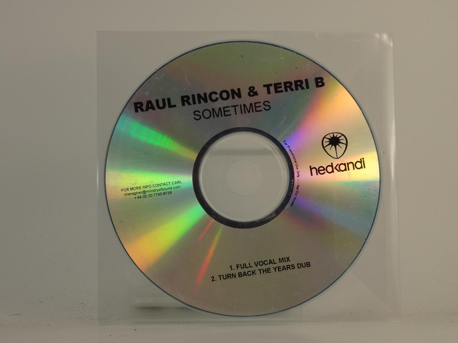 RAUL RINCON AND TERRI B SOMETIMES (H1) 2 Track Promo CD Single including Plastic