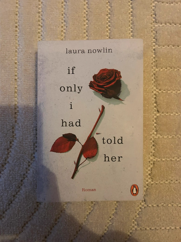 If Only I Had Told Her von Laura Nowlin