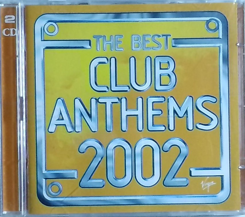 Various – The Best Club Anthems 2002 (2002 UK 2×CD, Virgin VTDCD 401)